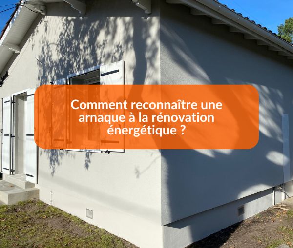 Reconnaître une arnaque à la rénovation énergétique